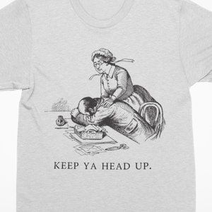 Keep Ya Head Up, Funny Rap Tees, 90's Positive, Inspirational, West Coast